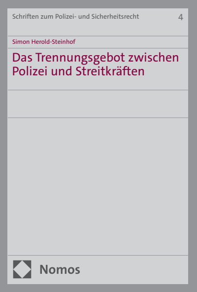 Cover of book: Das Trennungsgebot zwischen Polizei und Streitkräften