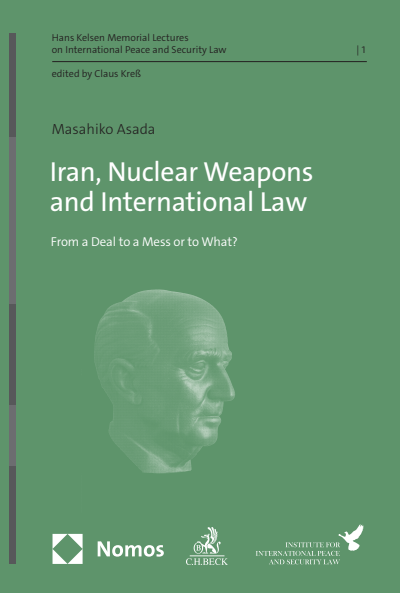 Cover of book: Iran, Nuclear Weapons and International Law