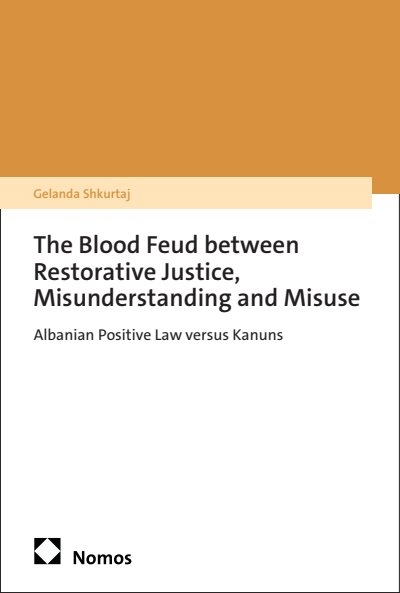 Cover of book: The Blood Feud between Restorative Justice, Misunderstanding and Misuse