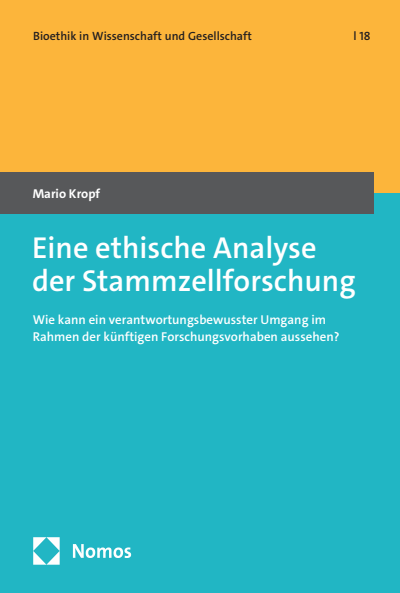 Cover des Buchs: Eine ethische Analyse der Stammzellforschung