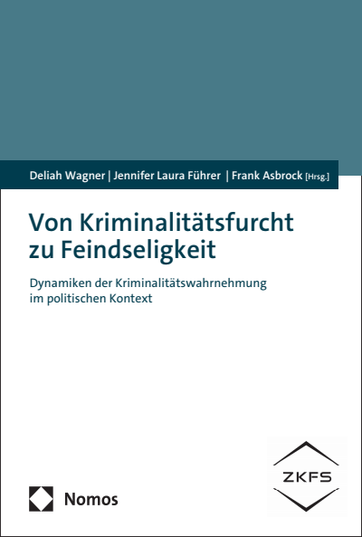 Cover of book: Von Kriminalitätsfurcht zu Feindseligkeit