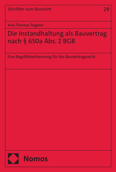 Cover of book: Die Instandhaltung als Bauvertrag nach § 650a Abs. 2 BGB