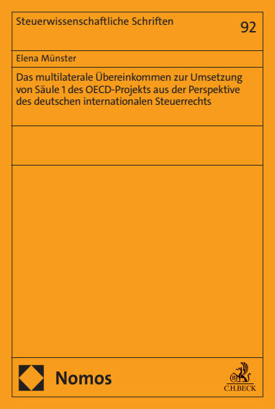 Cover of book: Das multilaterale Übereinkommen zur Umsetzung von Säule 1 des OECD-Projekts aus der Perspektive des deutschen internationalen Steuerrechts