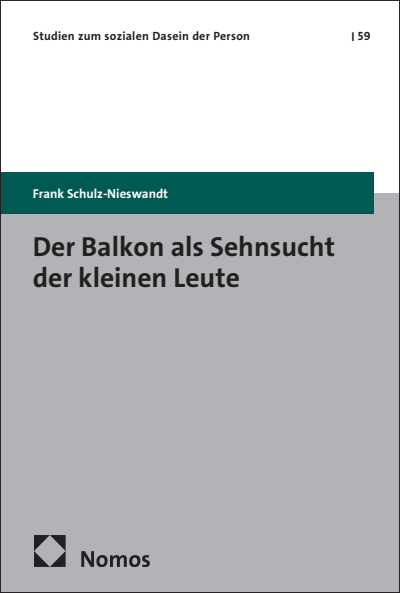 Cover of book: Der Balkon als Sehnsucht der kleinen Leute