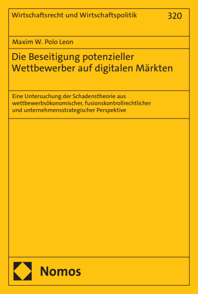 Cover of book: Die Beseitigung potenzieller Wettbewerber auf digitalen Märkten