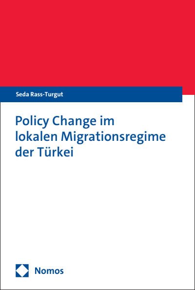 Cover of book: Policy Change im lokalen Migrationsregime der Türkei