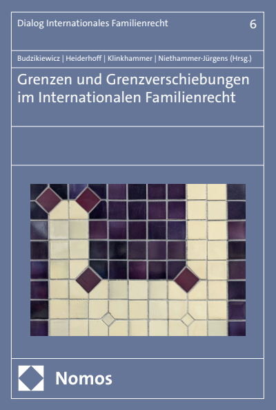 Cover des Buchs: Grenzen und Grenzverschiebungen im Internationalen Familienrecht