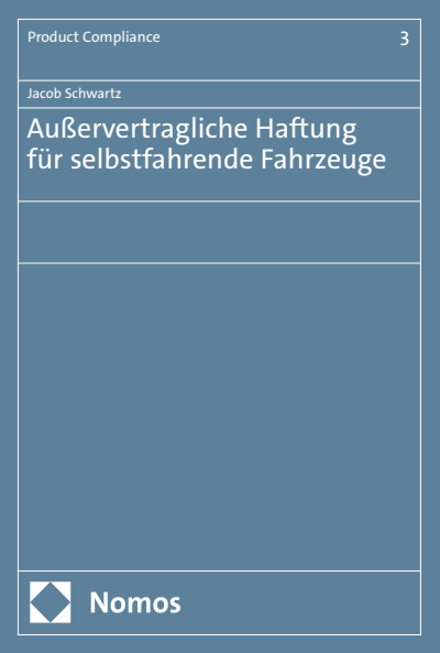 Cover of book: Außervertragliche Haftung für selbstfahrende Fahrzeuge