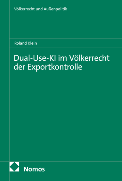 Cover des Buchs: Dual-Use-KI im Völkerrecht der Exportkontrolle