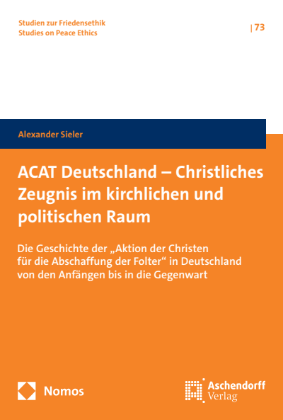 Cover of book: ACAT Deutschland – Christliches Zeugnis im kirchlichen und politischen Raum