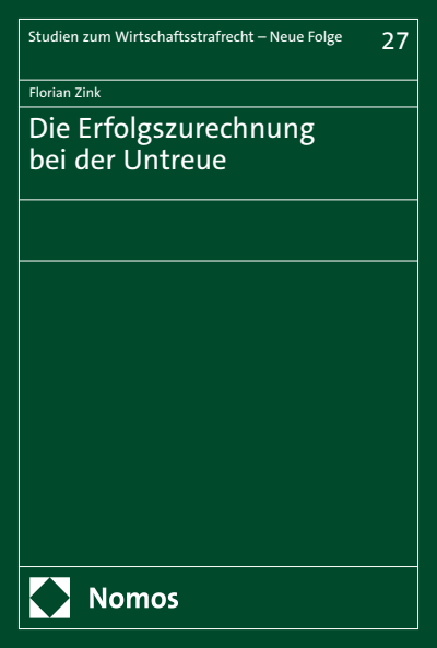 Cover of book: Die Erfolgszurechnung bei der Untreue