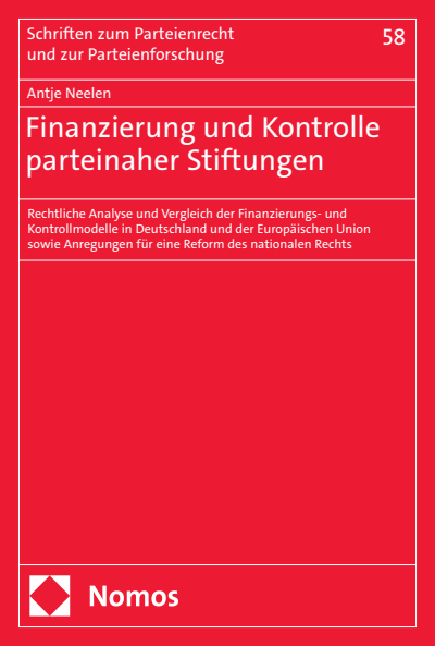 Cover of book: Finanzierung und Kontrolle parteinaher Stiftungen