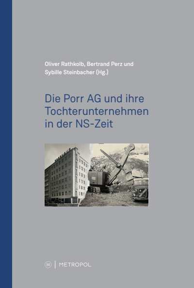 Cover of book: Die Porr AG und ihre Tochterunternehmen in der NS-Zeit