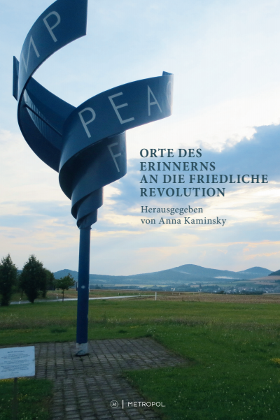 Cover of book: Orte des Erinnerns an die Friedliche Revolution