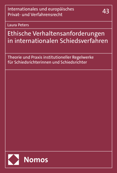 Cover des Buchs: Ethische Verhaltensanforderungen in internationalen Schiedsverfahren