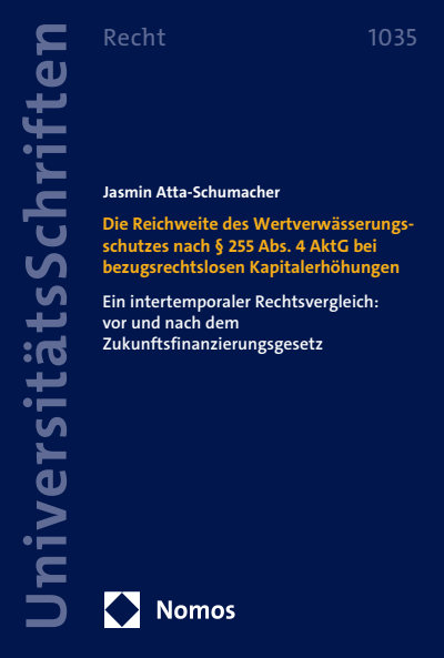 Cover of book: Die Reichweite des Wertverwässerungsschutzes nach § 255 Abs. 4 AktG bei bezugsrechtslosen Kapitalerhöhungen