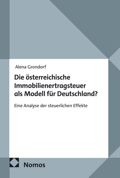 Cover des Buchs: Die österreichische Immobilienertragsteuer als Modell für Deutschland?