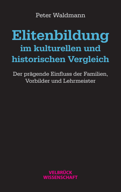 Cover of book: Elitenbildung im kulturellen und historischen Vergleich