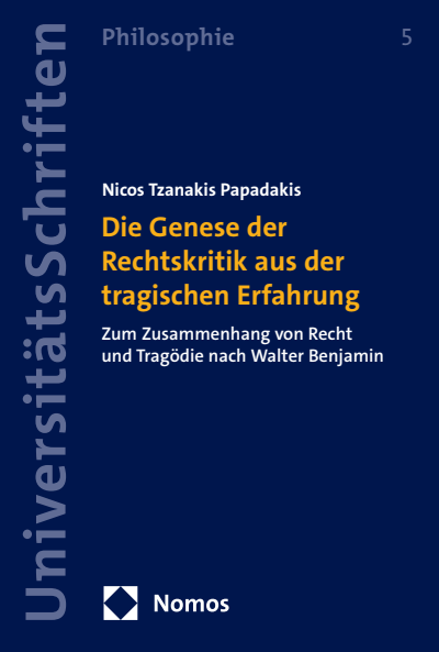 Cover of book: Die Genese der Rechtskritik aus der tragischen Erfahrung