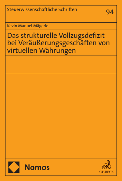 Cover of book: Das strukturelle Vollzugsdefizit bei Veräußerungsgeschäften von virtuellen Währungen