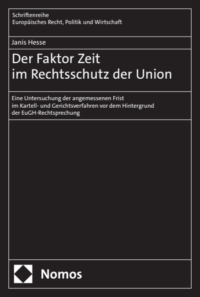 Cover des Buchs: Der Faktor Zeit im Rechtsschutz der Union