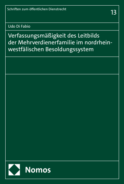 Cover des Buchs: Verfassungsmäßigkeit des Leitbilds der Mehrverdienerfamilie im nordrhein-westfälischen Besoldungssystem