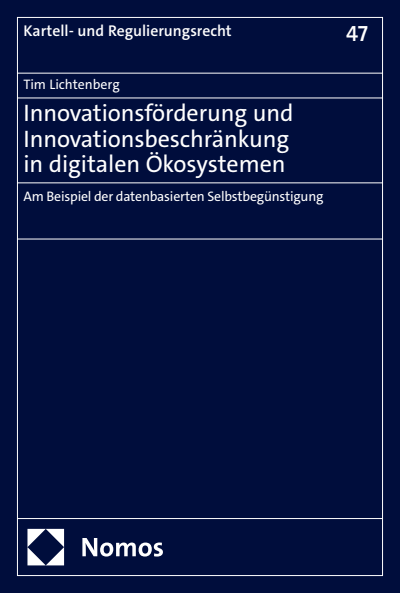 Cover des Buchs: Innovationsförderung und Innovationsbeschränkung in digitalen Ökosystemen