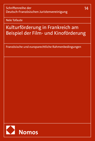 Cover of book: Kulturförderung in Frankreich am Beispiel der Film- und Kinoförderung