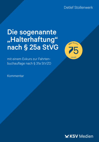 Cover of book: Die sogenannte "Halterhaftung" nach § 25a StVG