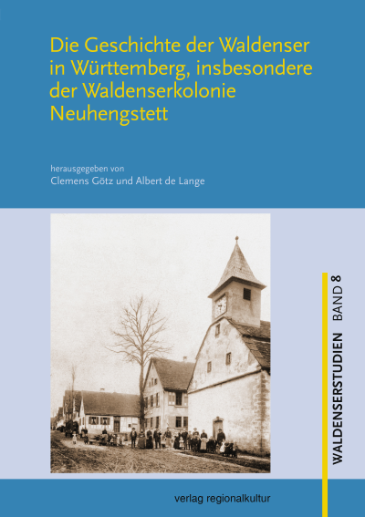 Cover des Buchs: Die Geschichte der Waldenser in Württemberg, insbesondere der Waldenserkolonie Neuhengstett
