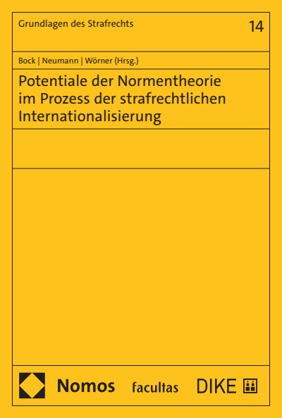 Cover des Buchs: Potentiale der Normentheorie im Prozess der strafrechtlichen Internationalisierung