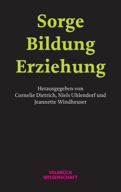Cover des Buchs: Sorge – Bildung – Erziehung