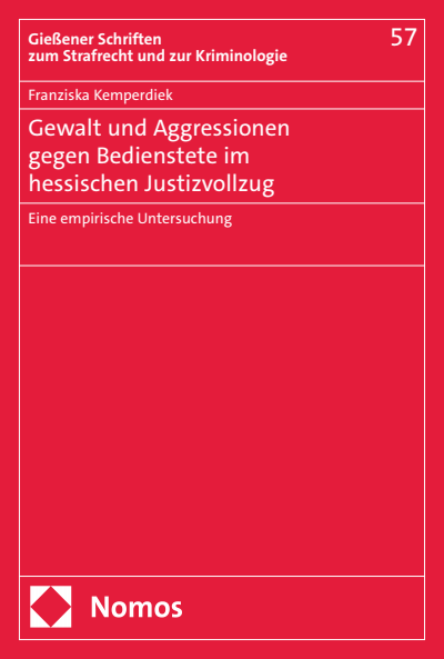 Cover des Buchs: Gewalt und Aggressionen gegen Bedienstete im hessischen Justizvollzug