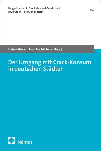 Cover of book: Der Umgang mit Crack-Konsum in deutschen Städten