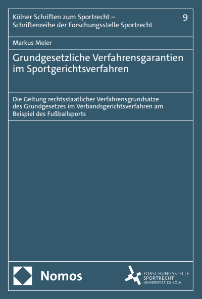 Cover of book: Grundgesetzliche Verfahrensgarantien im Sportgerichtsverfahren