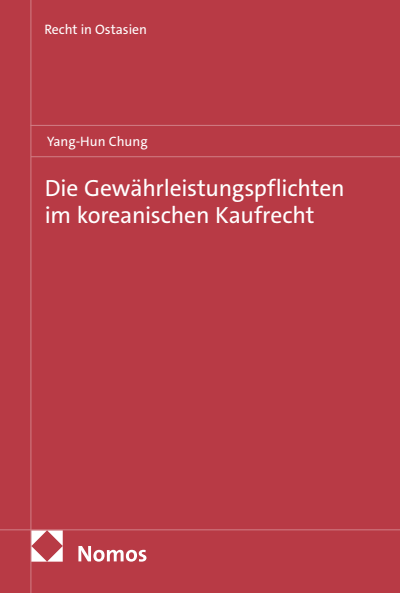 Cover des Buchs: Die Gewährleistungspflichten im koreanischen Kaufrecht