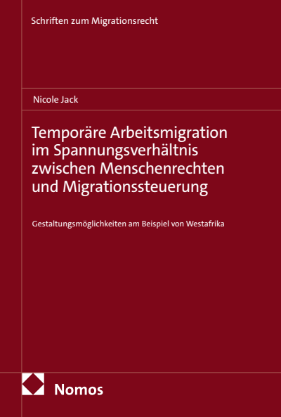 Cover des Buchs: Temporäre Arbeitsmigration im Spannungsverhältnis zwischen Menschenrechten und Migrationssteuerung