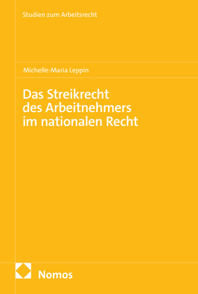 Cover des Buchs: Das Streikrecht des Arbeitnehmers im nationalen Recht