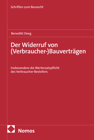 Cover of book: Der Widerruf von (Verbraucher-)Bauverträgen