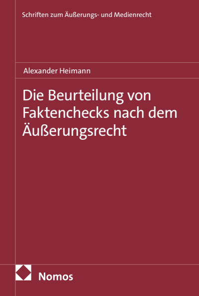 Cover des Buchs: Die Beurteilung von Faktenchecks nach dem Äußerungsrecht