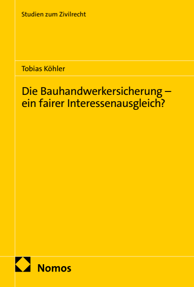 Cover des Buchs: Die Bauhandwerkersicherung – ein fairer Interessenausgleich?