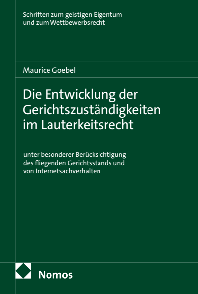 Cover des Buchs: Die Entwicklung der Gerichtszuständigkeiten im Lauterkeitsrecht
