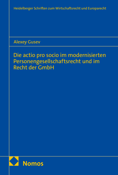 Cover of book: Die actio pro socio im modernisierten Personengesellschaftsrecht und im Recht der GmbH