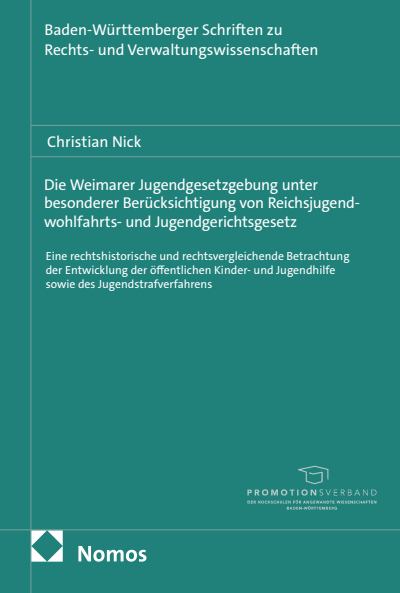 Cover des Buchs: Die Weimarer Jugendgesetzgebung unter besonderer Berücksichtigung von Reichsjugendwohlfahrts- und Jugendgerichtsgesetz