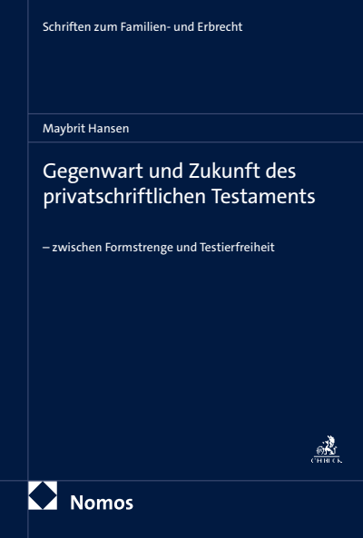Cover of book: Gegenwart und Zukunft des privatschriftlichen Testaments