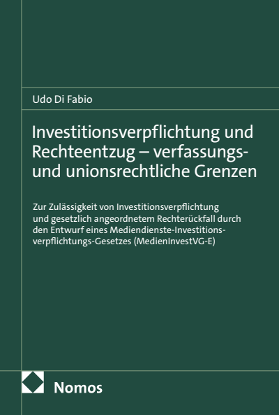Cover des Buchs: Investitionsverpflichtung und Rechteentzug – verfassungs- und unionsrechtliche Grenzen