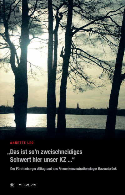 Cover of book: Das ist so’n zweischneidiges Schwert hier unser KZ...