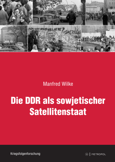Cover of book: Die DDR als sowjetischer Satellitenstaat