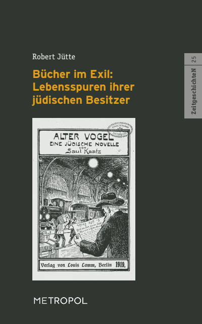 Cover of book: Bücher im Exil: Lebensspuren ihrer jüdischen Besitzer