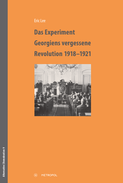 Cover des Buchs: Das Experiment – Georgiens vergessene Revolution 1918–1921